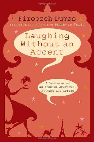 [Funny in Farsi 02] • At Home & Abroad Laughing Without an Accent · Adventures of an Iranian American